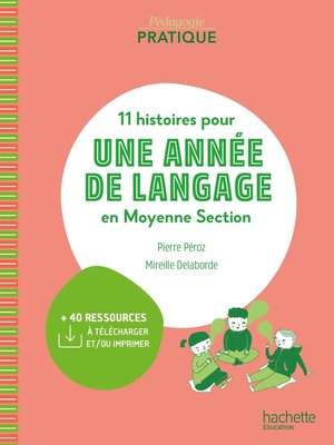 cover image of Pédagogie pratique--11 histoires pour une année de langage en MS maternelle ePub FXL--Ed. 2021